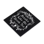 Freaks Like Me Drink Tea Coaster