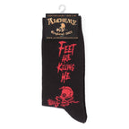 Feet Are Killing Me Socks
